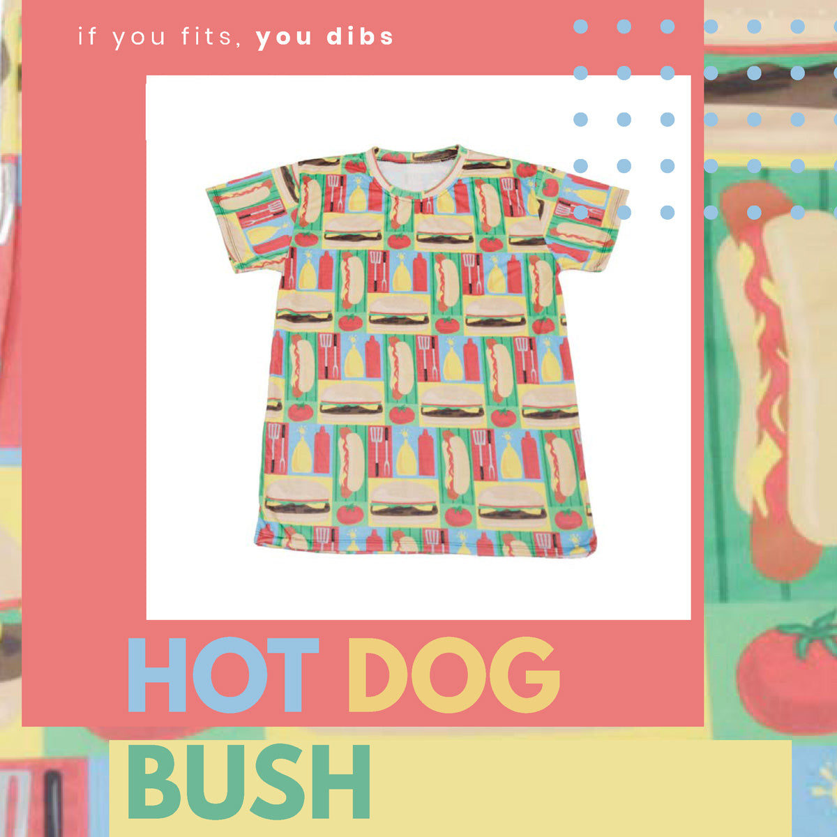 Hot Dog Bush T-shirt